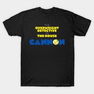 The Overweight Detective in the House T-Shirt